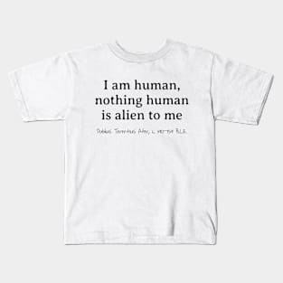 I Am Human, Publius Terentius Afer 190–159 BCE Kids T-Shirt